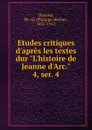 Etudes critiques d.apres les textes dur 