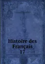 Histoire des Francais - J. C. L. Simonde de Sismondi