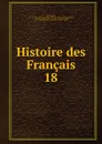 Histoire des Francais - J. C. L. Simonde de Sismondi