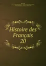 Histoire des Francais - J. C. L. Simonde de Sismondi