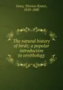 The natural history of birds - Thomas Rymer Jones