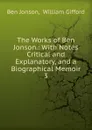 The Works of Ben Jonson. - Ben Jonson