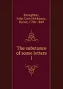 The substance of some letters - John Cam Hobhouse Broughton