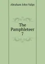 The Pamphleteer - Abraham John Valpy