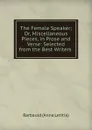 The Female Speaker - Barbauld Anna Letitia