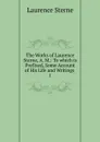The Works of Laurence Sterne, A. M. - Sterne Laurence