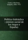 Politica hidraulica - Costa y Martínez