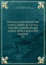 Discorsi parlamentari del conte Camillo di Cavour, raccolti e pubblicati per ordine della Camera dei deputati - Camillo Benso Cavour