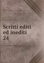 Scritti editi ed inediti - Mazzini Giuseppe