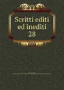 Scritti editi ed inediti - Mazzini Giuseppe
