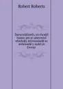 Daearyddiaeth, yn rhoddi hanes am yr amrywiol wledydd, teyrnasoedd ac ardaloedd y sydd yn Ewrop - Robert Roberts