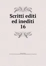 Scritti editi ed inediti - Mazzini Giuseppe