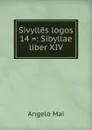 Sivylles logos 14 . - Angelo Mai