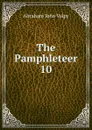 The Pamphleteer - Abraham John Valpy