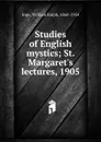 Studies of English mystics - Inge William Ralph