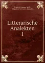 Litterarische Analekten - Friedrich August Wolf