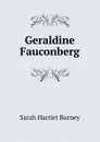 Geraldine Fauconberg - Sarah Harriet Burney