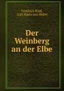 Der Weinberg an der Elbe - Friedrich Kind