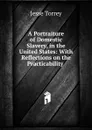 A Portraiture of Domestic Slavery, in the United States - Jesse Torrey