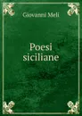 Poesi siciliane - Giovanni Meli