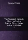 The Works of Hannah More - Hannah More