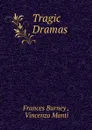 Tragic Dramas - Frances Burney