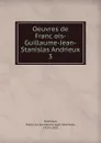 Oeuvres de Francois-Guillaume-Jean-Stanislas Andrieux - François Guillaume Jean Stanislas Andrieux