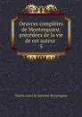 Oeuvres completes de Montesquieu - Charles-Louis de Secondat Montesquieu