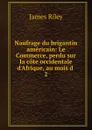 Naufrage du brigantin americain - James Riley
