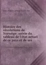 Histoire des revolutions de Norwege - Jean-Pierre Catteau Calleville