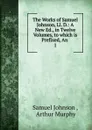 The Works of Samuel Johnson, Ll. D. - Johnson Samuel