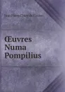 Oeuvres Numa Pompilius - Jean Pierre Claris de Florian