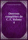 Oeuvres completes de C. F, Volney. - Constantin-François Volney