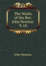 The Works of the Rev. John Newton - John Newton