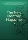 The New Monthly Magazine - Campbell Thomas