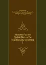 Marcus Fabius Quintilianus De institutione oratoria - Jean Joseph François Dussault Quintilian