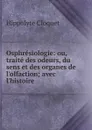 Osphresiologie - Hippolyte Cloquet