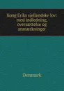 Kong Eriks sjellandske lov - Denmark