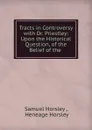 Tracts in Controversy - Samuel Horsley