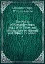 The Works of Alexander Pope, Esq.: With Notes and Illustrations by Himself and Others. To which . 5 - Pope Alexander