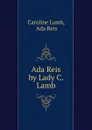 Ada Reis by Lady C. Lamb. - Caroline Lamb