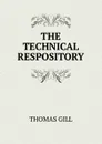 THE TECHNICAL RESPOSITORY - Thomas Gill