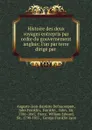 Histoire des deux voyages entrepris par ordre du gouvernement anglais: l.un par terre dirige par . - Auguste-Jean-Baptiste Defauconpret