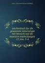 taschenbuch fur die gesammte mineralogie mit hinsicht auf die neuesten entdeckungen . 17, nos. 3-4 - Karl Caesar Ritter von Leonhard