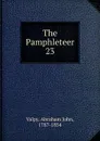 The Pamphleteer. 23 - Abraham John Valpy
