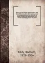 History of the Sixtieth Regiment New York State Volunteers, from the commencement of its organization in July, 1861, to its public reception at Ogdensburgh as a veteran command, January 7th, 1864. 2 - Richard Eddy