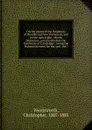 On the canon of the Scriptures of the Old and New Testament, and on the apocrypha : eleven discourses, preached before the University of Cambridge : being the Hulsean lectures for the year 1847 - Christopher Wordsworth