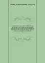 Christendom anno Domini MDCCCCI . A presentation of Christian conditions and activities in every country of the world at the beginning of the twentieth century, by more than sixty competent contributors. 1 - William Daniel Grant