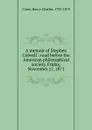 A memoir of Stephen Colwell : read before the American philosophical society, Friday, November 17, 1871 - Carey Henry Charles