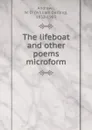 The lifeboat and other poems microform - William Darling Andrews